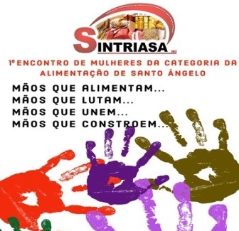 É NESTA SEMANA! 1° ENCONTRO DE MULHERES DA CATEGORIA DA ALIMENTAÇÃO 